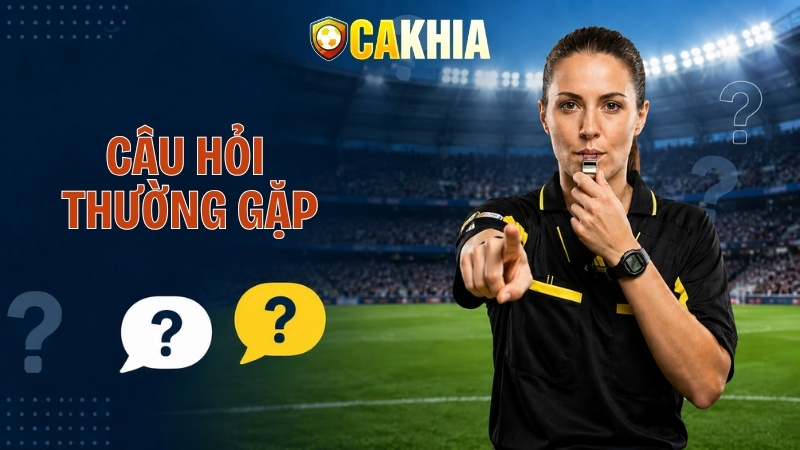 Câu hỏi thường gặp